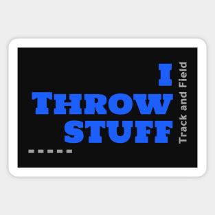 I Throw Stuff, Track and Field Sticker